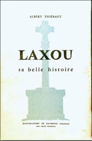 Livre Laxou sa belle histoire - Albert Thiebaut