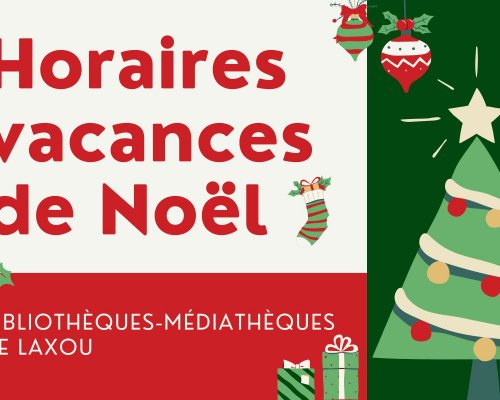 Horaires des vacances de Noël
